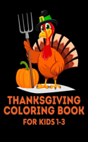 thanksgiving coloring book for kids 1-3: perfect coloring book for thanksgiving under 100 dollars