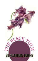 The Black Tulip by Alexandre Dumas