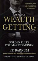 The Art of Wealth Getting: Golden Rules for Making Money