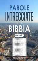 Parole Intrecciate della Bibbia (Volume 1)
