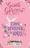 Como devolver um anjo