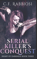 Serial Killer's Conquest