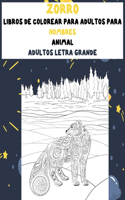 Libros de colorear para adultos para hombres - Adultos letra grande - Animal - Zorro