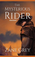 The Mysterious Rider "Annotated"