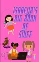 Isabella's Big Book of Stuff