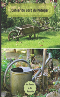 Cahier de Bord du Potager du Semis a la Recolte