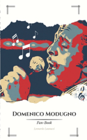 Domenico Modugno Fan-Book: Tra le note dell'anima e oltre il palco