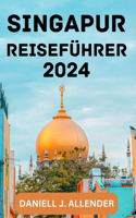 Singapur Reiseführer 2024.