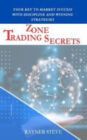 Zone Trading Secrets