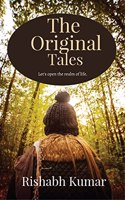 The Original Tales : Opening the realm of life through words