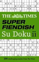 The Times Super Fiendish Su Doku Book 11: 200 Challenging Puzzles(The Times Su Doku)