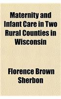 Maternity and Infant Care in Two Rural Counties in Wisconsin