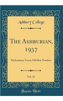 The Ashburian, 1937, Vol. 21: Michaelmas Term; Old Boy Number (Classic Reprint)