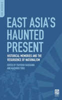 East Asia's Haunted Present