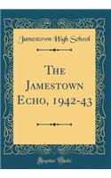 The Jamestown Echo, 1942-43 (Classic Reprint)
