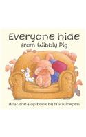 Everyone Hide from Wibbly Pig