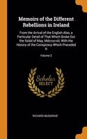 MEMOIRS OF THE DIFFERENT REBELLIONS IN I