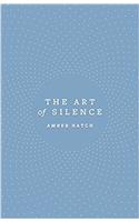 The Art of Silence