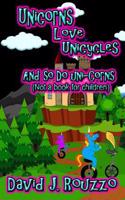 Unicorns Love Unicycles (And So Do Uni-Corns)