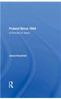 Poland Since 1944: A Portrait of Years