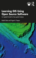 Learning GIS Using Open Source Software