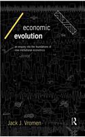 Economic Evolution: An Inquiry into the Foundations of the New Institutional Economics