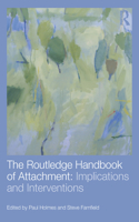 Routledge Handbook of Attachment