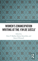 Women's Emancipation Writing at the Fin de Siecle