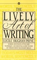 Lively Art of Writing