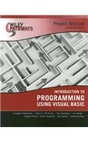 Wiley Pathways Introduction to Programming using Visual Basics Project Manual