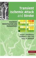 Transient Ischemic Attack and Stroke: Diagnosis, Investigation and Management