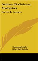 Outlines Of Christian Apologetics