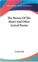 The Heroes Of The Heart And Other Lyrical Poems