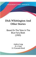 Dick Whittington And Other Stories