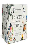 Sibley Birder's Trivia: A Card Game: 400 Questions to Test Every Birder's Knowledge(Ultimate Trivia Card Games)