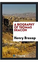 Biography of Thomas Deacon