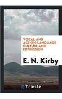 VOCAL AND ACTION-LANGUAGE CULTURE AND EX