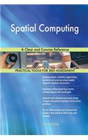 Spatial Computing A Clear and Concise Reference