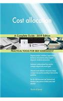 Cost allocation A Complete Guide - 2019 Edition