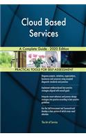 Cloud Based Services A Complete Guide - 2020 Edition