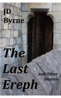 Last Ereph and Other Stories