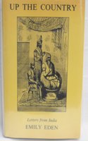 Up the Country: Letters Written to Her Sister from the Upper Provinces of India
