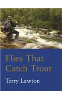 Flies That Catch Trout