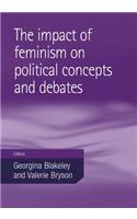 The Impact of Feminism on Political Concepts and Debates