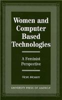 Women and Computer Based Technologies