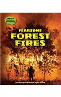 Fearsome Forest Fires: (Earth's Natural Disasters)