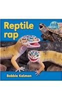 Reptile Rap: (My World - Grl F)