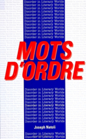 Mots d'Ordre: Disorder in Literary Worlds