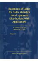 Handbook of Tables for Order Statistics from Lognormal Distributions with Applications