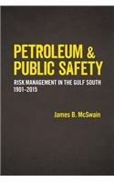 Petroleum and Public Safety